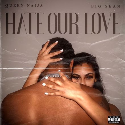 Hate Our Love (feat. Big Sean)